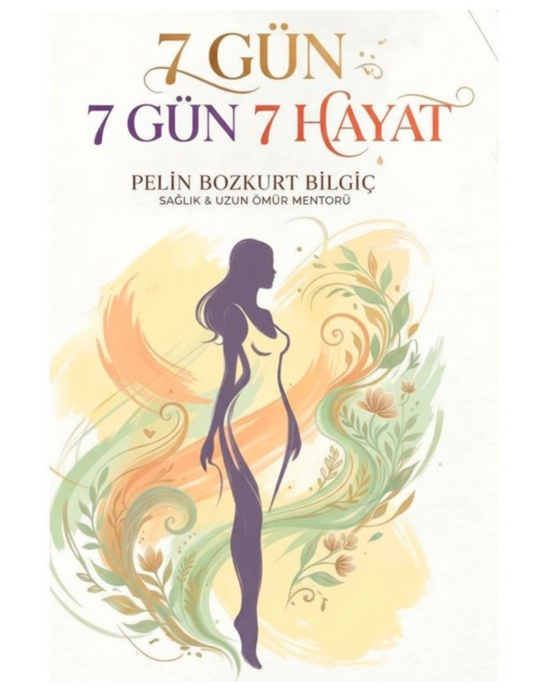 7 Gün Yeni Hayat Programı